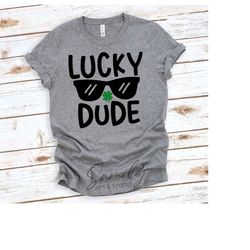 lucky dude svg, st. patricks svg, - st patricks shirt svg, st patrick's day svg