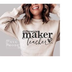 teacher mode svg png, teacher life svg, difference maker svg, made to teach svg, loved teacher svg, teacher appreciation