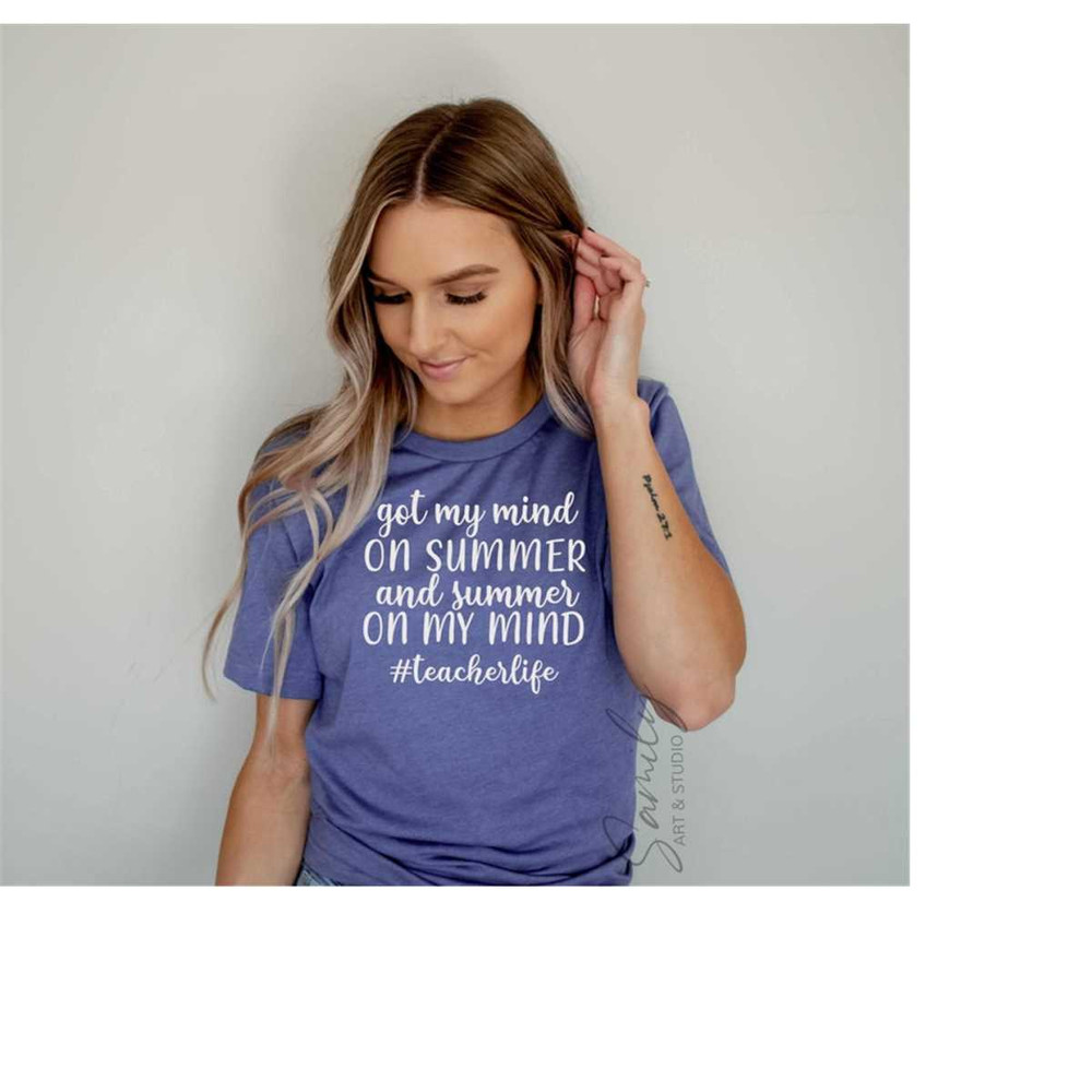 MR-1112023165710-got-my-mind-on-summer-and-summer-on-my-mind-svgteacher-life-image-1.jpg