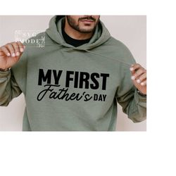 my first father's day svg png, first time dad svg, dad svg, father svg, fathers day svg, dad quote svg, dad svg designs,
