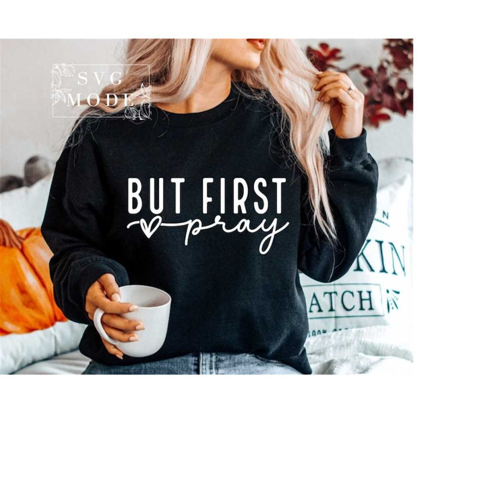 MR-1112023171236-but-first-pray-svg-but-first-jesus-svg-religious-svg-faith-image-1.jpg