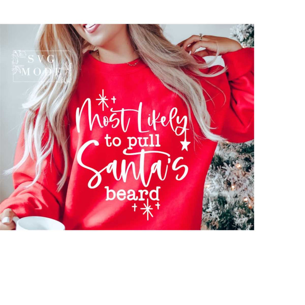 MR-1112023172529-most-likely-to-pull-santas-beard-svg-png-christmas-vibes-image-1.jpg
