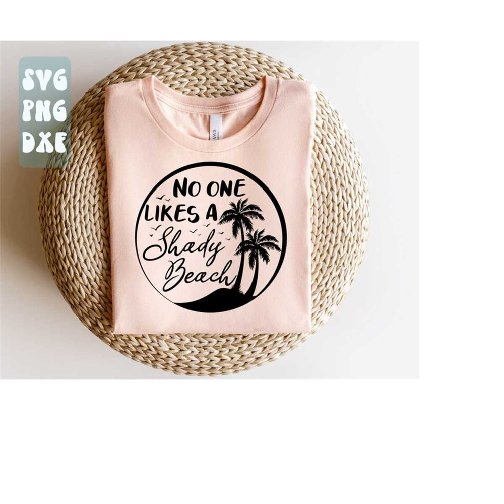 1112023173917-no-one-likes-a-shady-beach-svgbeach-shirt-svgsummer-vacation-image-1.jpg