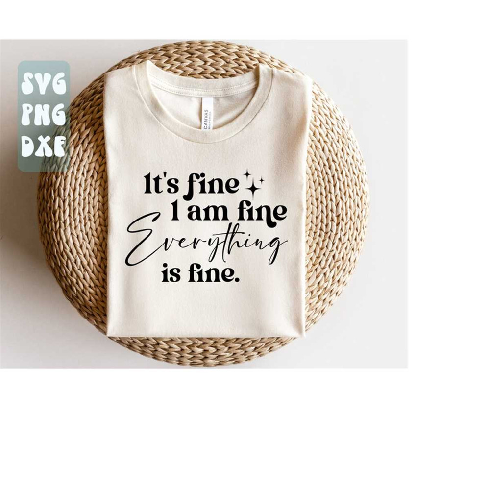 1112023173933-its-fine-im-fine-everything-is-fine-svgsarcastic-image-1.jpg
