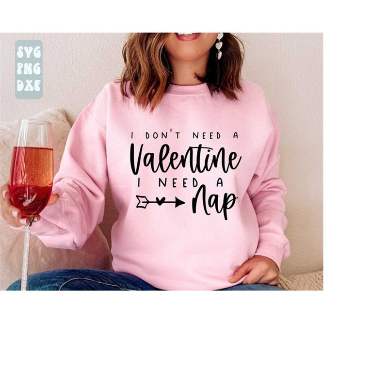 1112023174141-i-dont-need-a-valentine-i-need-a-nap-svganti-image-1.jpg