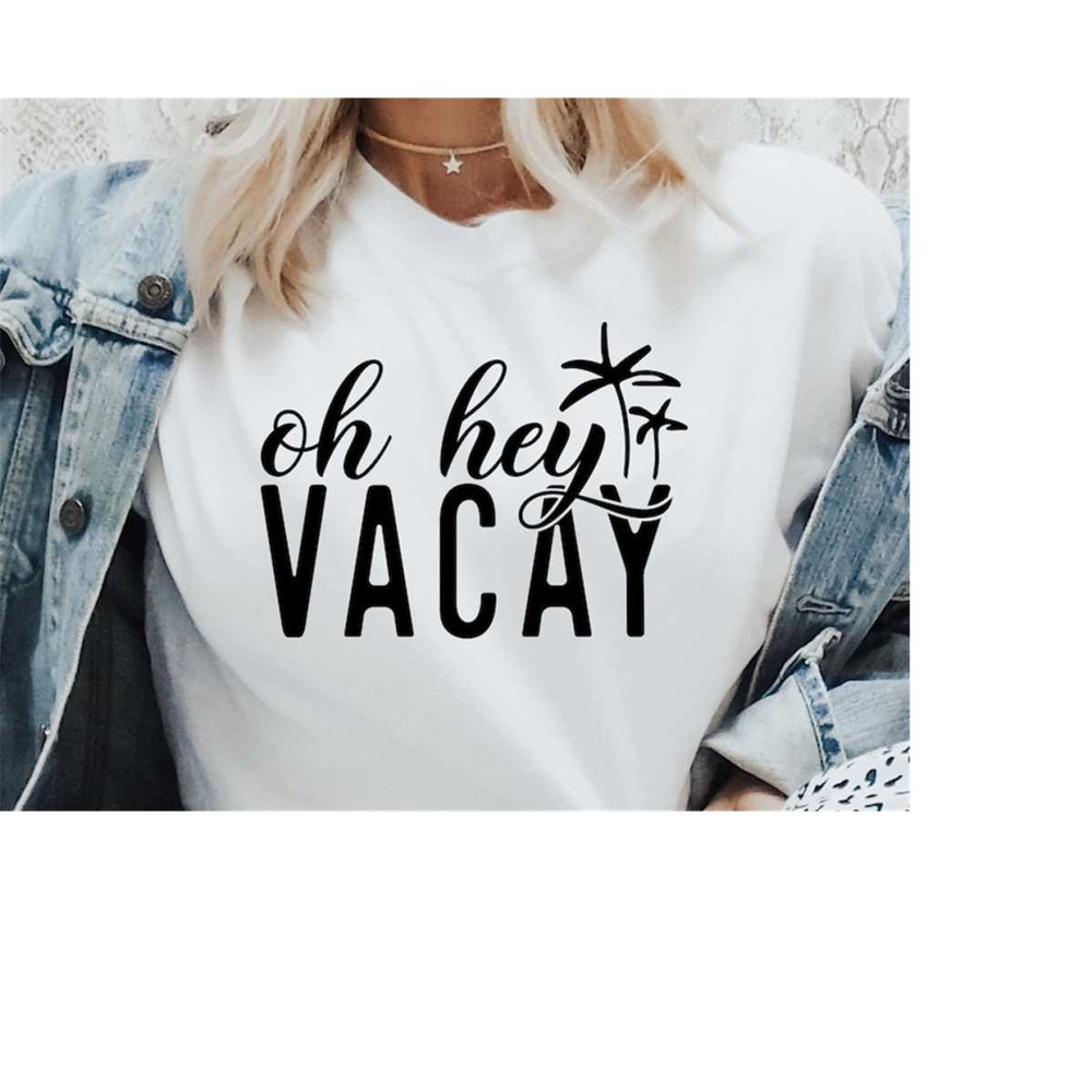 MR-111202317426-oh-hey-vacay-svg-png-pdf-vacay-mode-on-svg-family-vacation-image-1.jpg