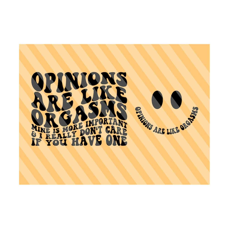 1112023174754-opinions-are-like-orgasms-mine-is-more-important-i-really-image-1.jpg
