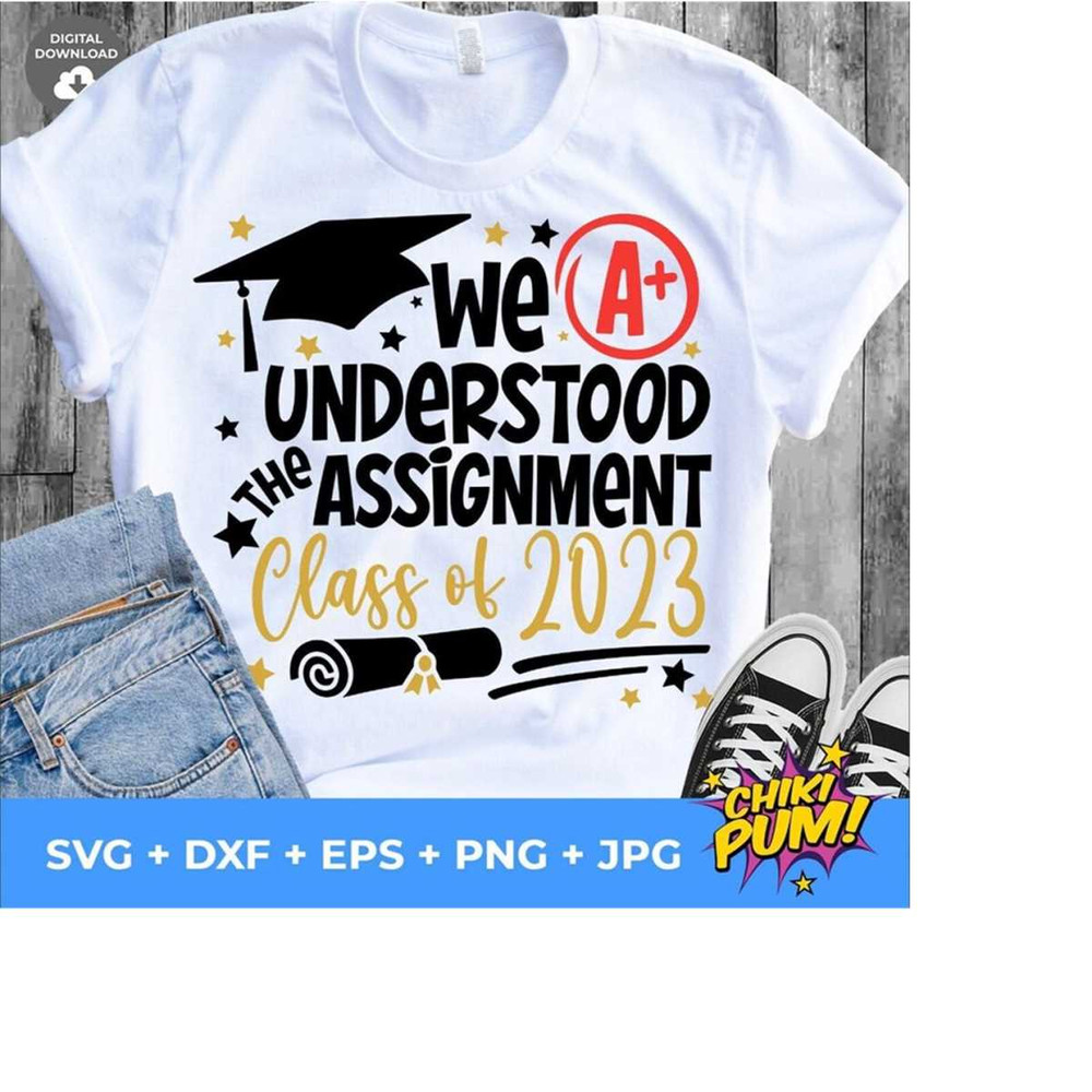 111202317502-we-understood-the-assignment-class-2023-svg-senior-class-2023-image-1.jpg