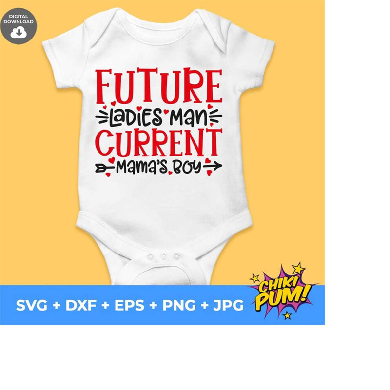 111202317511-future-ladies-man-current-mamas-boy-svg-valentines-image-1.jpg