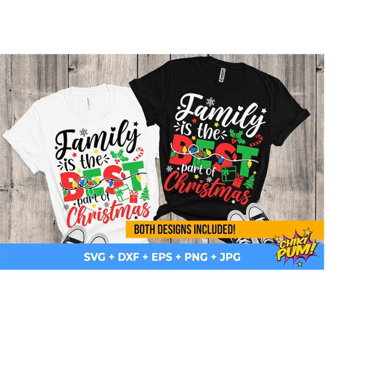 1112023175255-family-is-the-best-part-of-christmas-svg-family-christmas-image-1.jpg