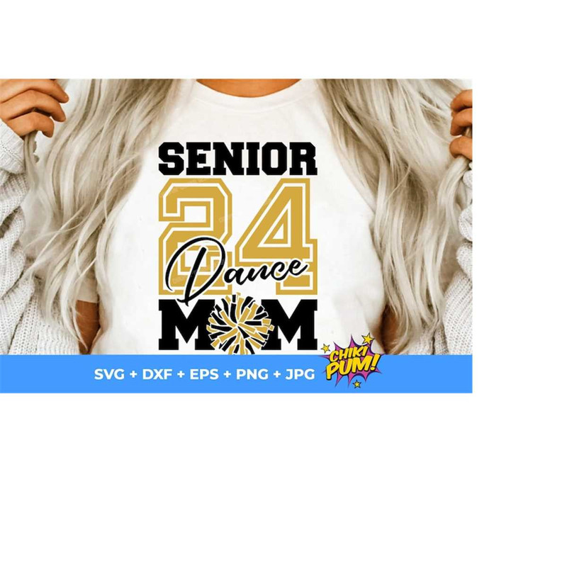 1112023175311-senior-2024-svg-dance-mom-svg-dance-cheer-mom-svg-mom-shirt-image-1.jpg