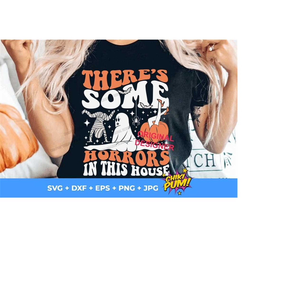 1112023175515-theres-some-horrors-in-this-house-svg-png-funny-image-1.jpg