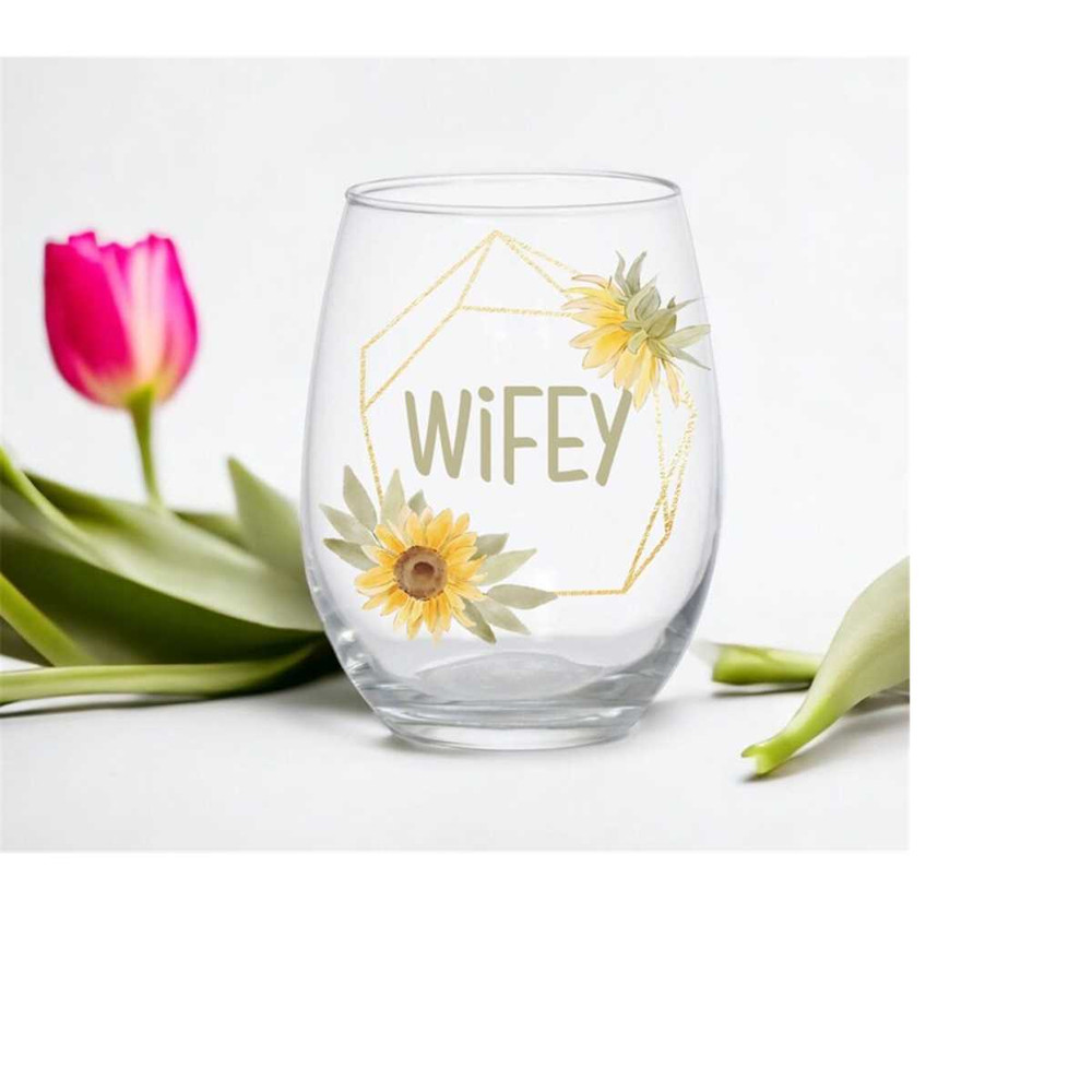 MR-1112023175523-sunflower-wine-glass-for-wifey-custom-wifey-floral-wine-glass-image-1.jpg
