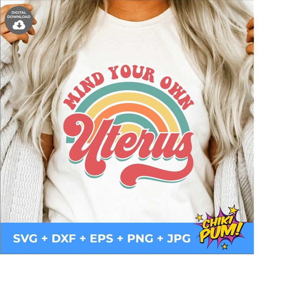 1112023175628-mind-your-own-uterus-svg-womens-rights-svg-pro-choice-1973-image-1.jpg