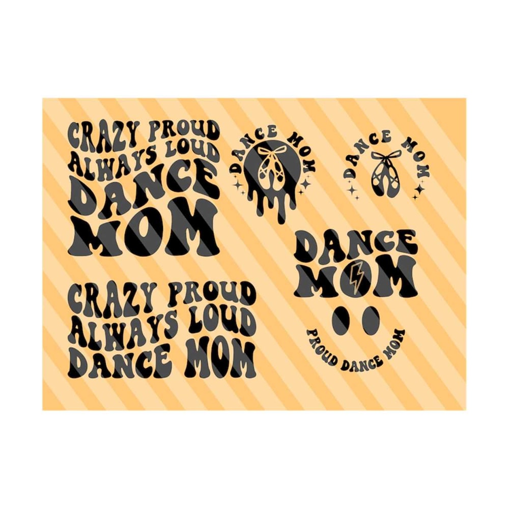 1112023175717-crazy-proud-always-loud-dance-mom-svg-dancing-svg-dance-mama-image-1.jpg