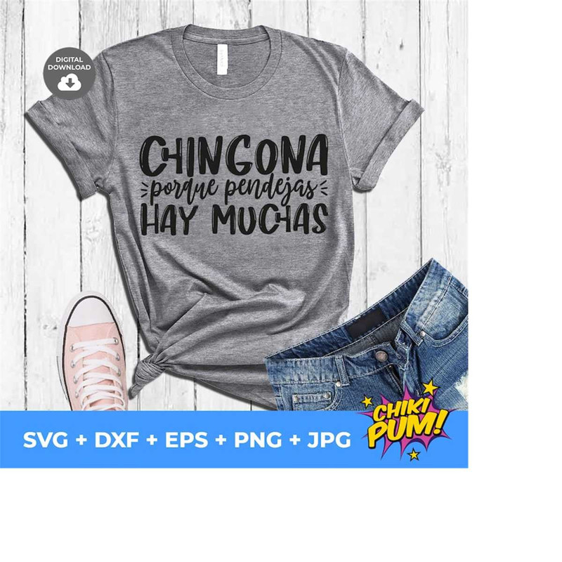 111202318037-chingona-porque-pendejas-hay-muchas-svg-chingona-svg-pendeja-image-1.jpg