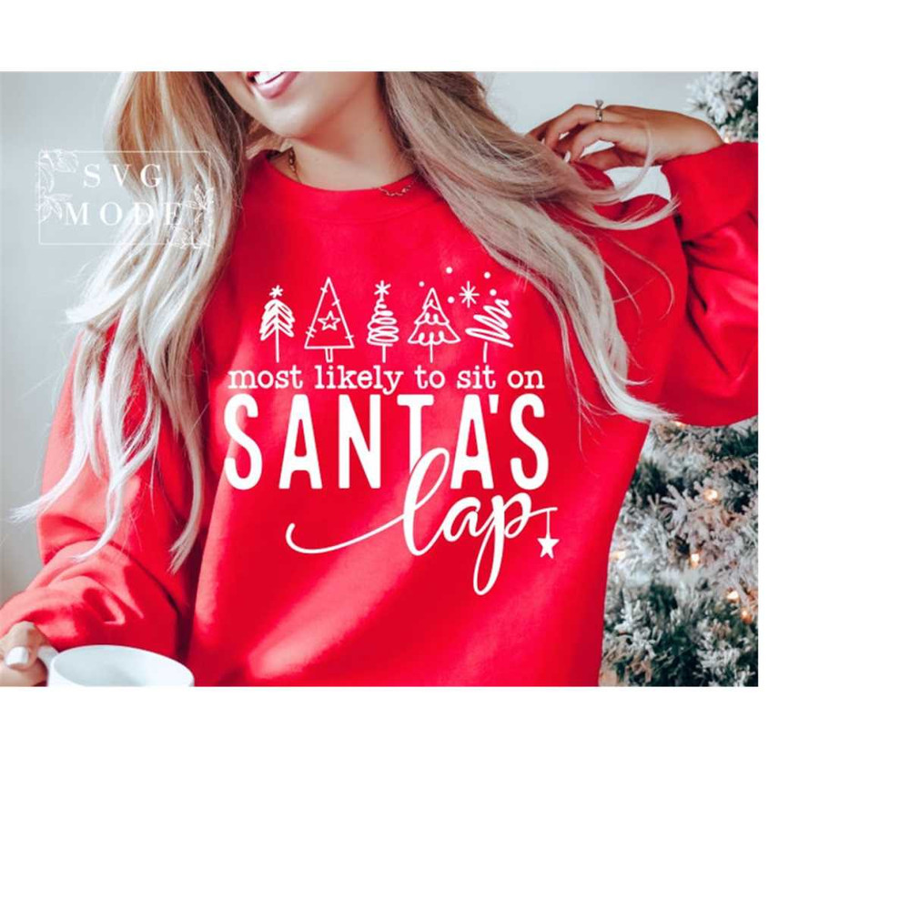 MR-111202318233-most-likely-to-sit-on-santas-lap-svg-png-christmas-vibes-image-1.jpg