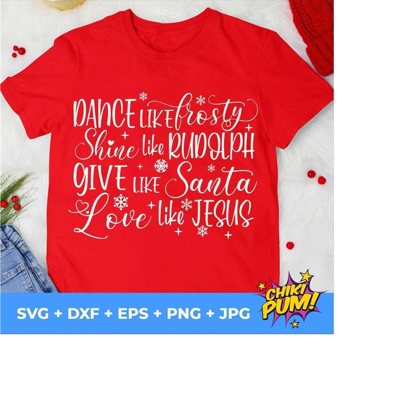 111202318335-dance-like-frosty-svg-shine-like-rudolph-give-like-santa-image-1.jpg