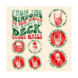 from the windows to the walls i'm about to deck these halls svg, merry and bright svg, christmas t-shirt svg, christmas svg, christmas vibes