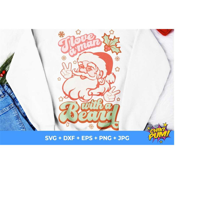 111202318835-i-love-a-man-with-a-beard-svg-png-retro-santa-png-digital-image-1.jpg