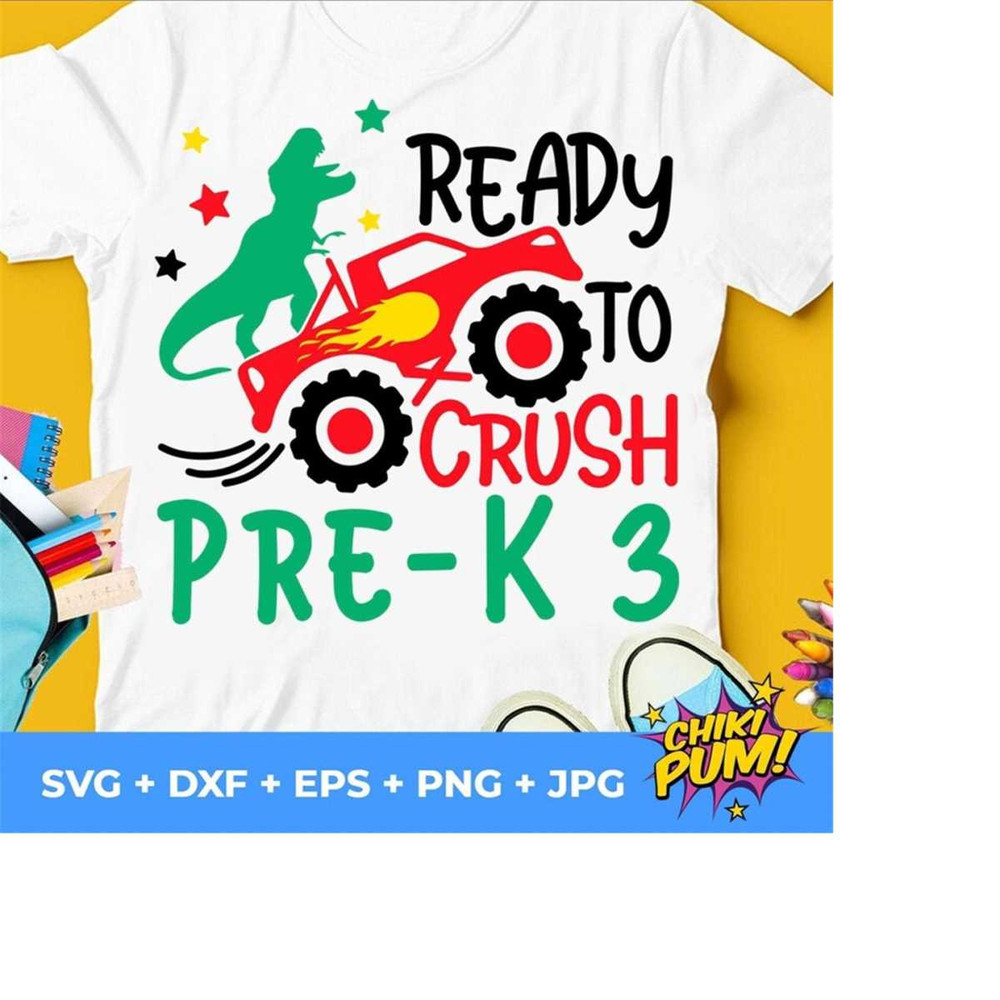 111202318837-ready-to-crush-pre-k-3-svg-back-to-school-svg-monster-truck-image-1.jpg