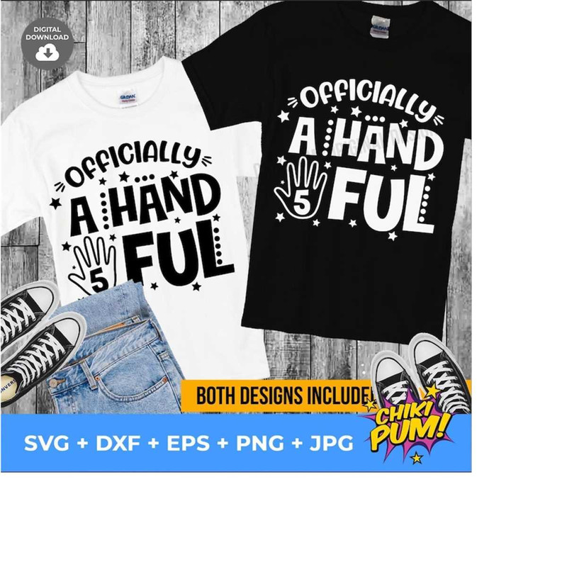 1112023181154-officially-a-handful-svg-5th-birthday-shirt-fifth-birthday-image-1.jpg