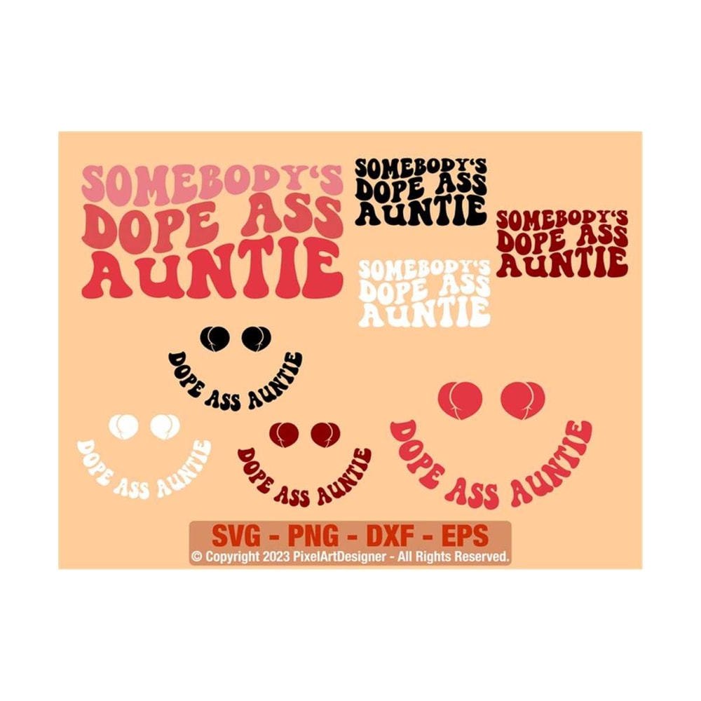 1112023181158-somebodys-dope-ass-auntie-svg-best-aunt-svg-aunt-to-be-image-1.jpg