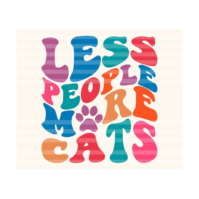 1112023181212-less-people-more-cats-svg-funny-cat-svg-cat-mom-svg-mom-image-1.jpg