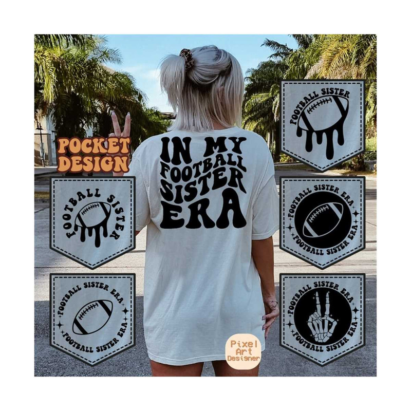 1112023181238-in-my-football-sister-era-svg-football-sister-svg-football-t-shirt-svg-sports-svg-funny-football-svg-football-svg-wavy-stacked-svg.jpg