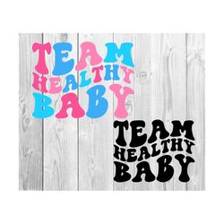 Gender Reveal SVG, New Mom Svg, Team Healthy Baby Svg, New Baby Party T-Shirt Svg ,Baby Boy Svg, Baby Girl Svg, Wavy Stacked Svg For