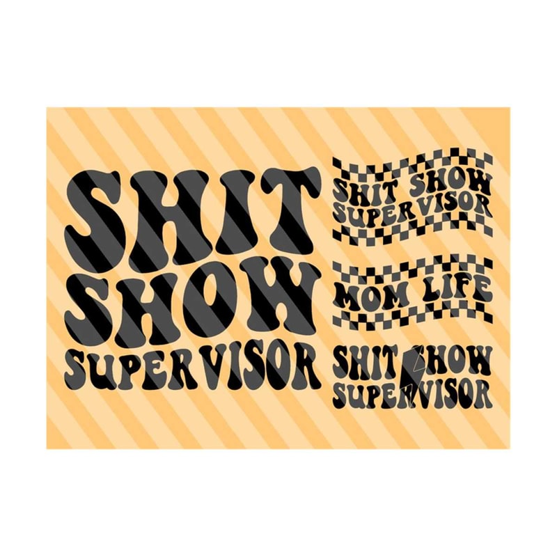 1112023181759-shit-show-supervisor-svg-mom-life-svg-funny-mom-svg-image-1.jpg