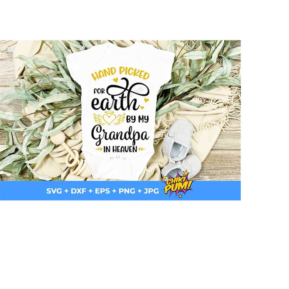 1112023181824-hand-picked-for-earth-by-my-grandpa-in-heaven-svg-newborn-image-1.jpg