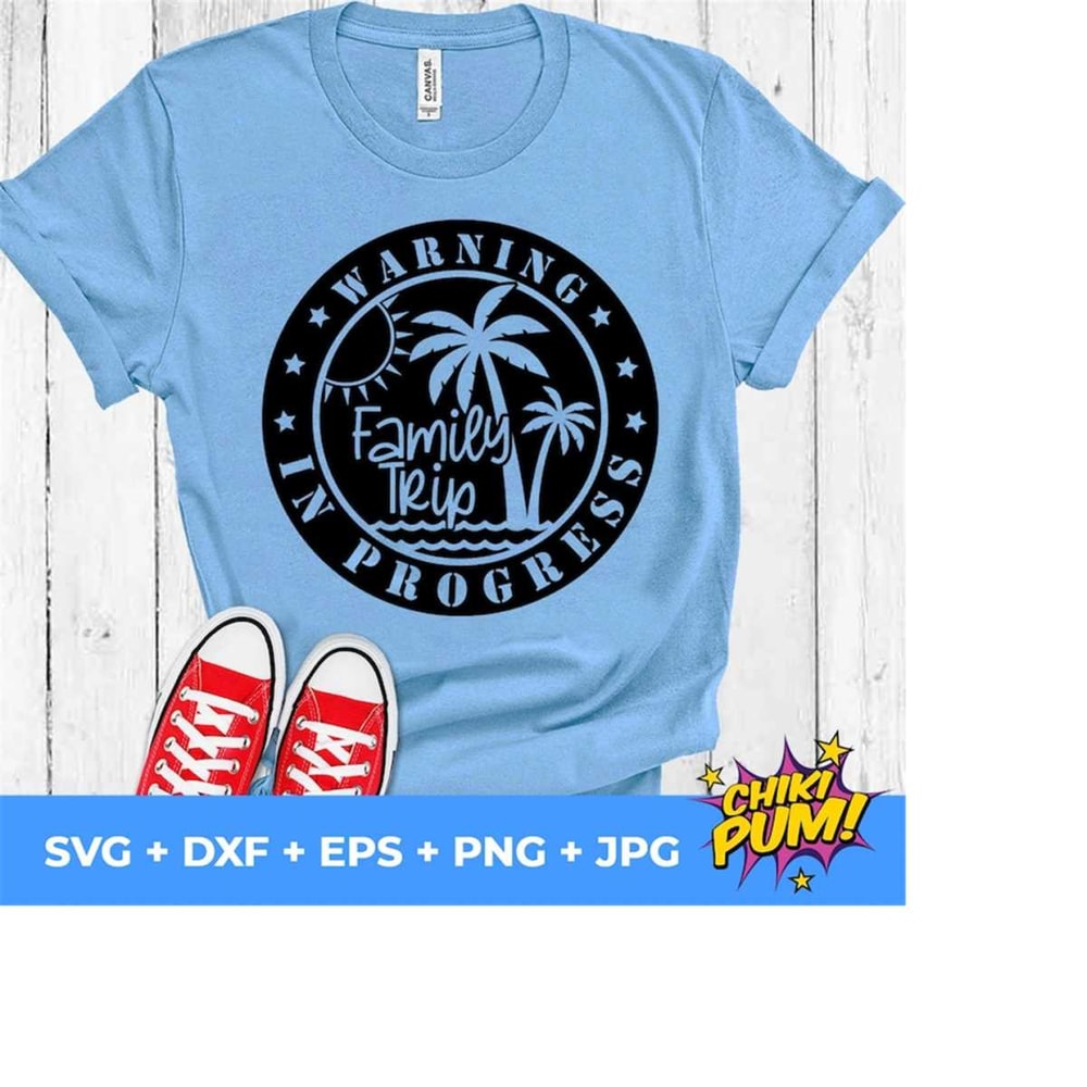 1112023181828-warning-family-trip-in-progress-svg-summer-vacation-svg-image-1.jpg