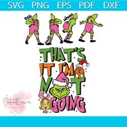 retro grinchmas thats it im not going svg file for cricut