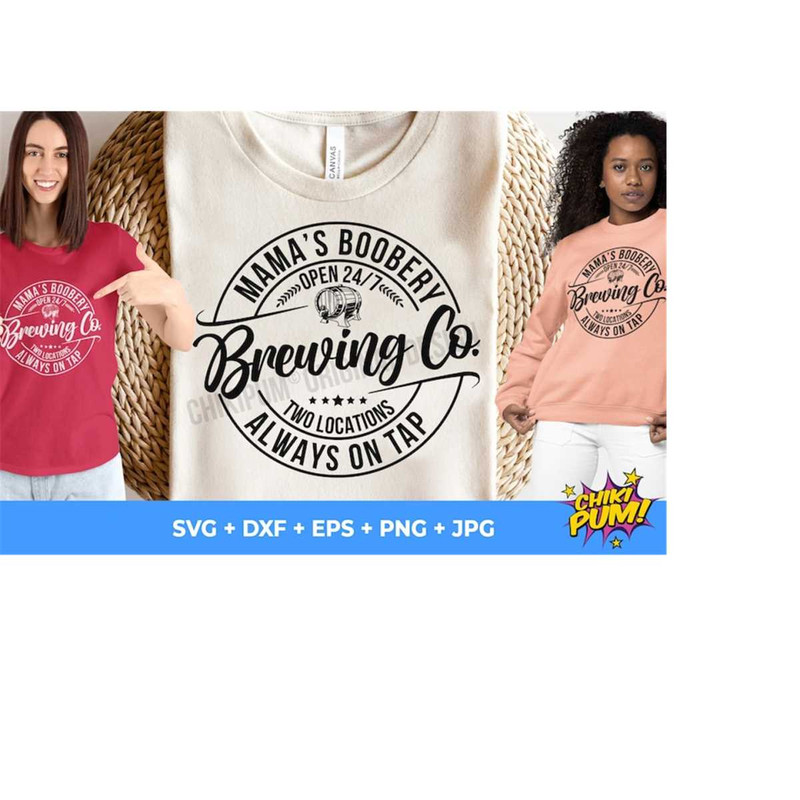 1112023182133-mamas-boobery-brewing-co-svg-always-on-tap-svg-brewing-image-1.jpg