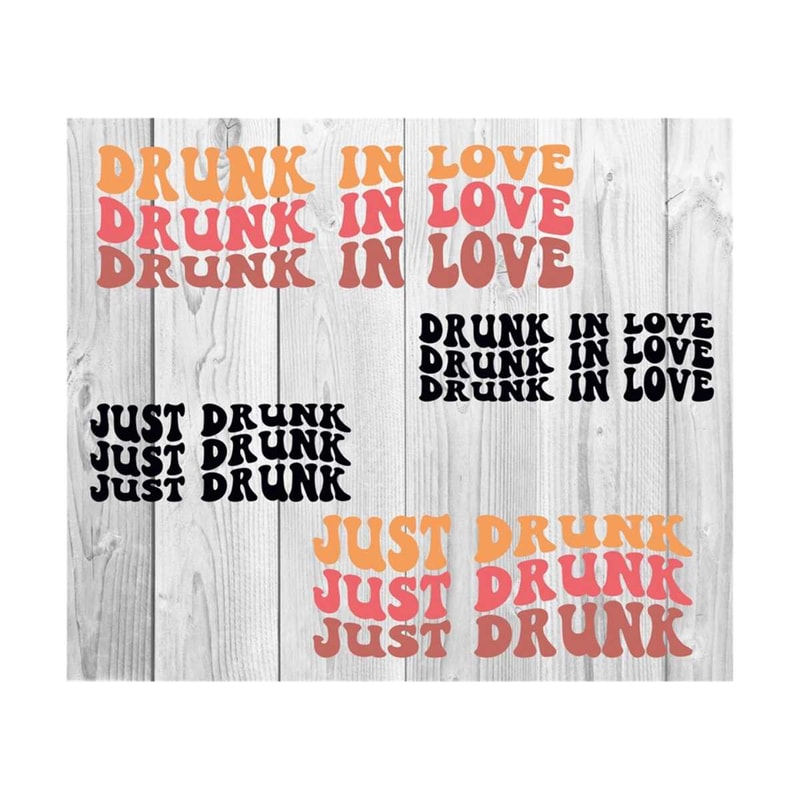 1112023182157-drunk-in-love-svg-just-drunk-svg-bridal-svg-bride-to-be-image-1.jpg