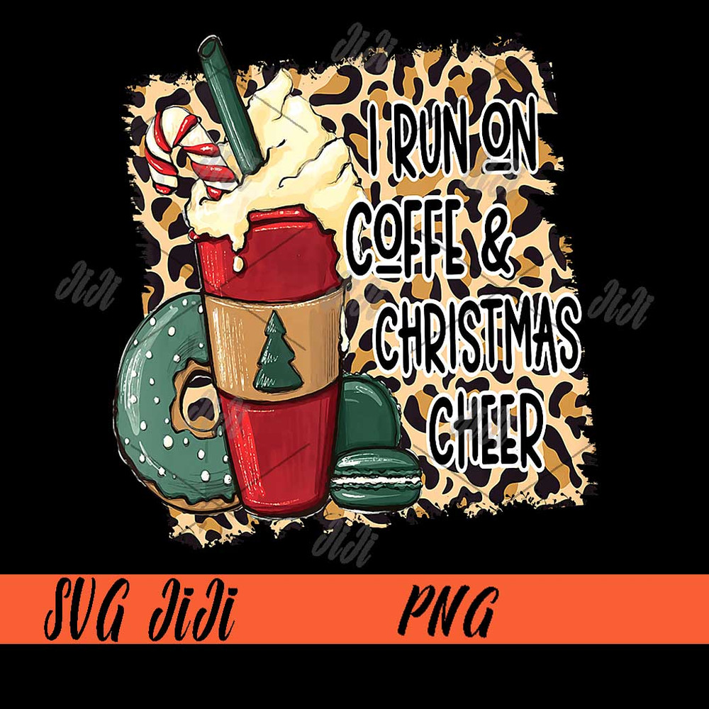 I-Run-On-Coffee-And-Christmas-Cheer-PNG,-Leopard-Coffee-Lovers-PNG.jpg