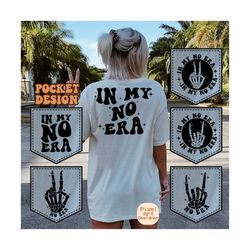 in my no era svg, in my bad kid era svg, mom svg, toddlerhood svg, women t-shirt svg, kid life svg, funny kid svg, wavy stacked svg