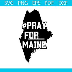 pray for maine lewiston maine pray svg file for cricut