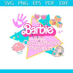 this barbie is an occupational therapist svg cutting file