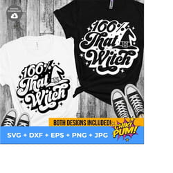 that witch svg, halloween png sublimation shirt design, 100% that witch svg, png