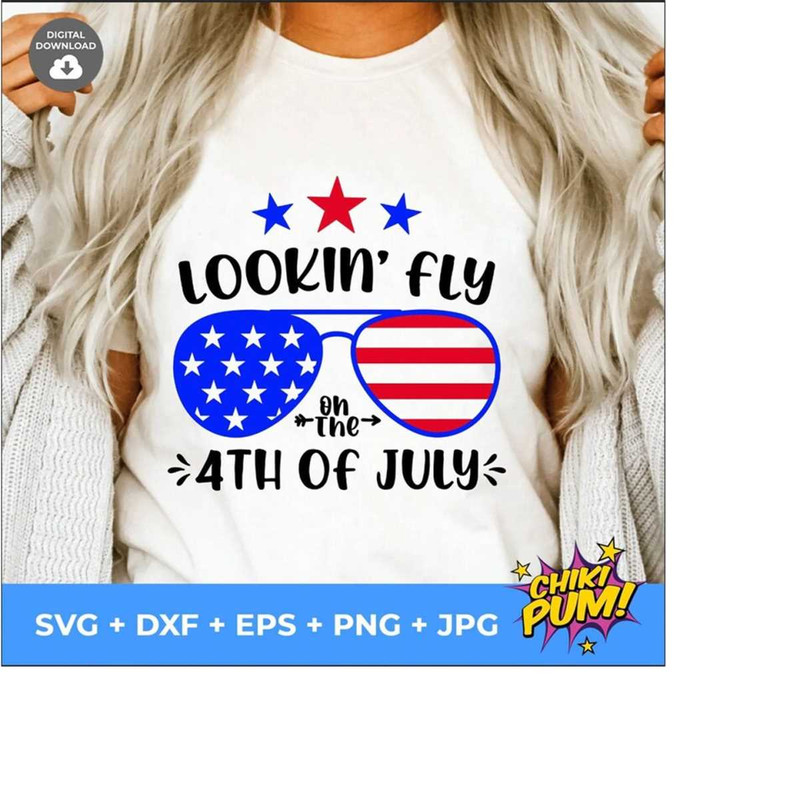 1112023183020-lookin-fly-on-the-4th-of-july-svg-png-eps-dxf-jpg-image-1.jpg