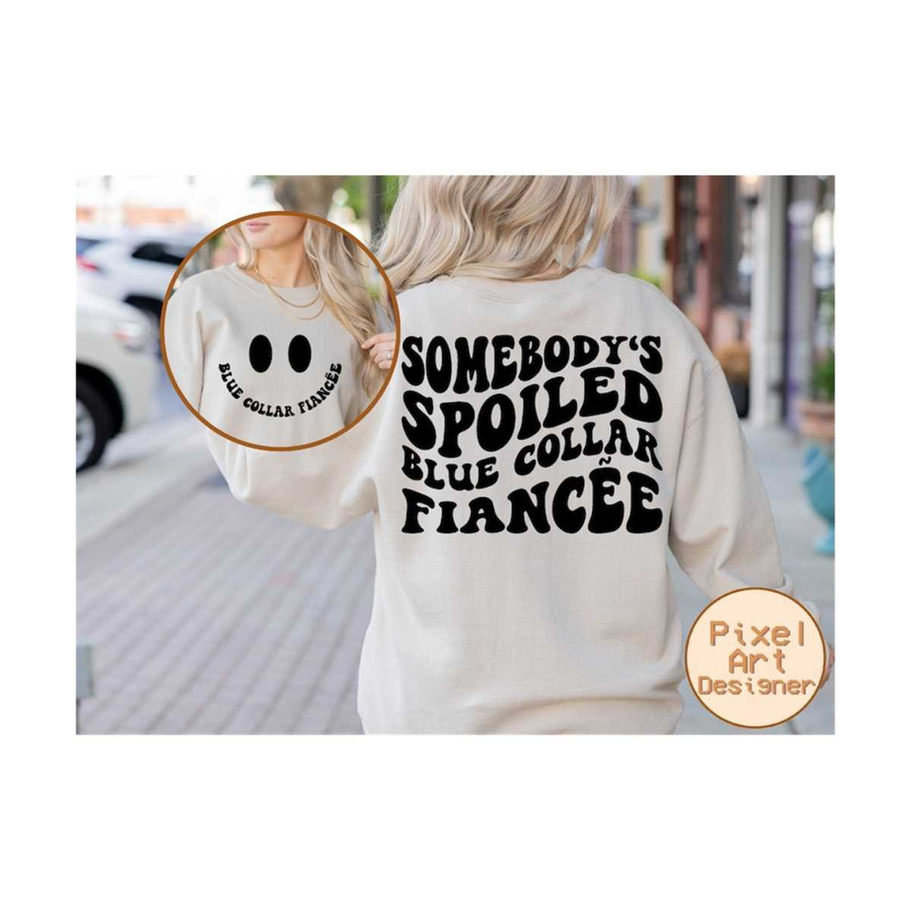 1112023183028-somebodys-spoiled-blue-collar-fiancee-svg-blue-collar-image-1.jpg