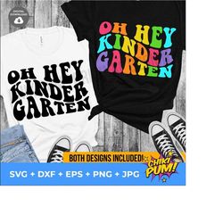 oh hey kindergarten teacher svg, kindergarten teacher svg, kindergarten tshirt, kindergarten team kindergarten squad, digital downloads