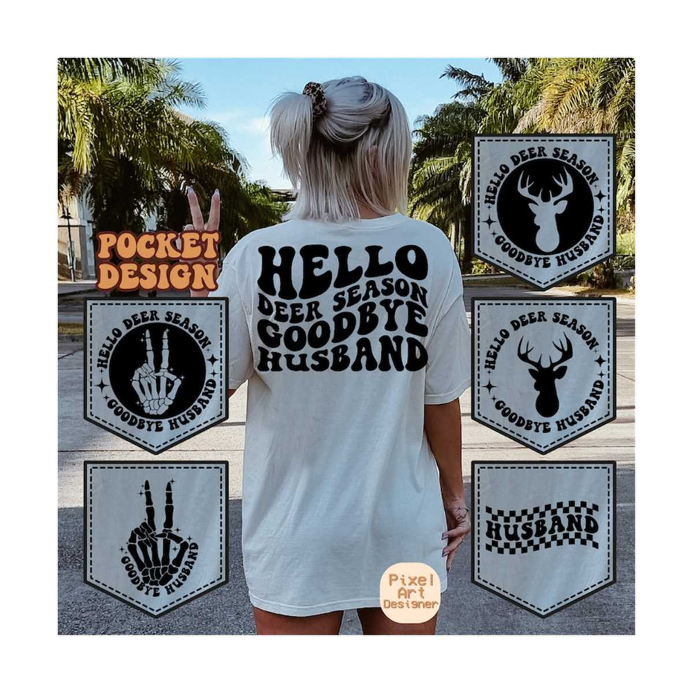 1112023183349-hello-deer-season-goodbye-husband-hunting-life-svg-hunting-svg-hunter-svg-country-svg-hunts-t-shirt-svg-deer-svg-wavy-stacked-svg.jpg