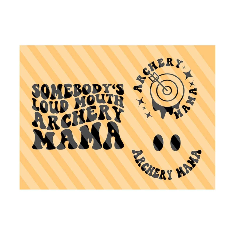 111202318343-somebodys-loud-mouth-archery-mama-svg-archery-mom-svg-image-1.jpg