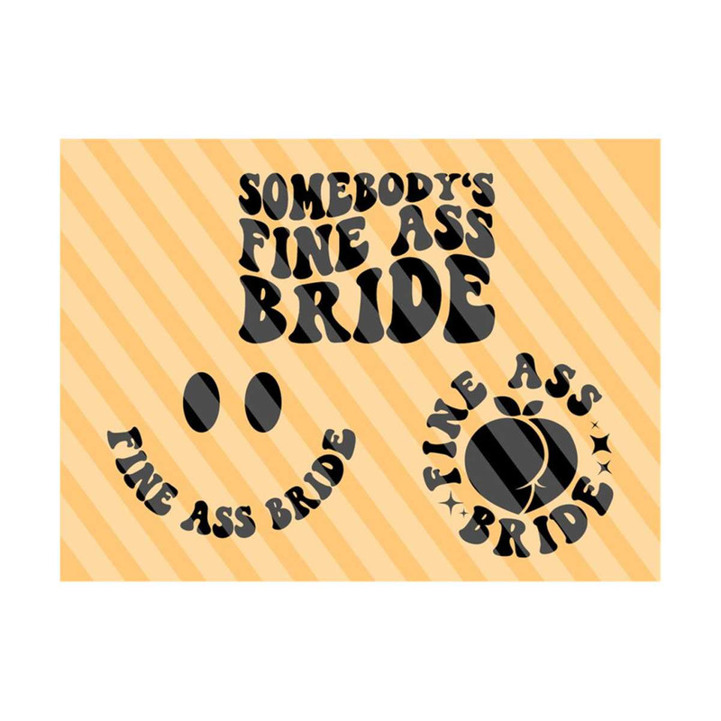 1112023183427-somebodys-fine-ass-bride-svg-future-mrs-bridal-svg-image-1.jpg