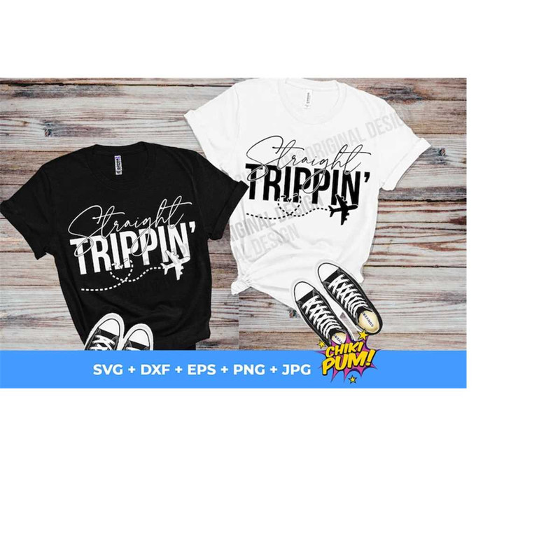 1112023183632-straight-trippin-svg-travel-svg-vacation-svg-vacation-shirt-image-1.jpg