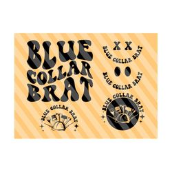 blue collar brat svg, blue collar wife svg, blue collar svg, mom svg, mama svg, funny mom svg, women t-shirt svg, wavy stacked svg