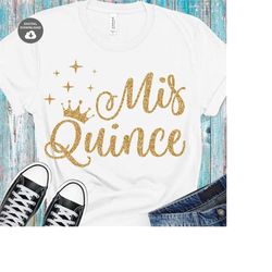 mis quince svg, mis 15 anios svg, quinceanera svg, mis quince t shirt, includes glitter png 300 dpi
